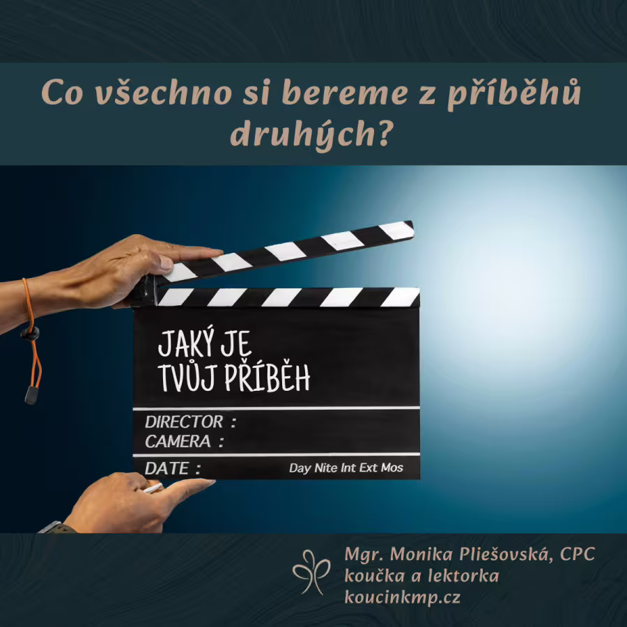 Co všechno si bereme z příběhů druhých?